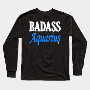 BADASS Aquarius Long Sleeve T-Shirt